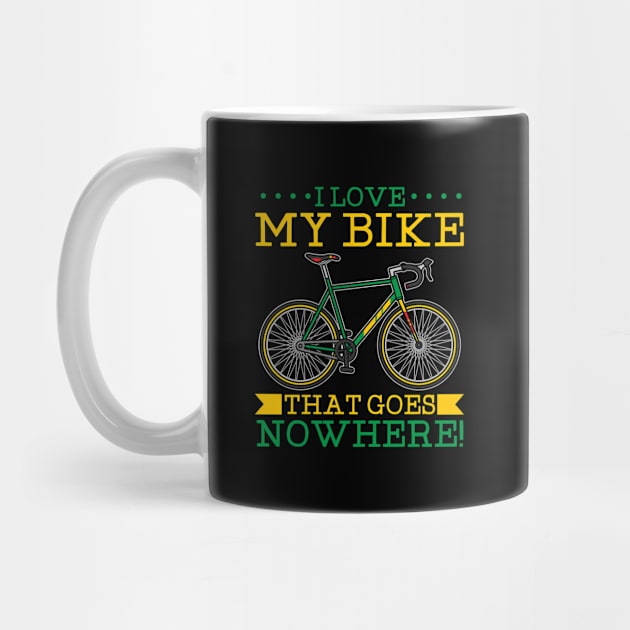 I Love My Bike - That Goes Nowhere Tshirt by Anfrato